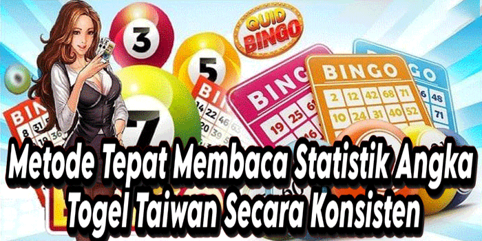Metode Tepat Membaca Statistik Angka Togel Taiwan Secara Konsisten
