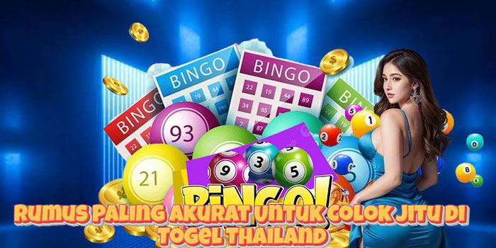 Rumus Paling Akurat Untuk Colok Jitu di Togel Thailand